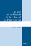 MAL EN LA FILOSOFIA DE LA VOLUNTAD DE PAUL RICOEUR , EL