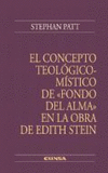 CONCEPTO TEOLOGICO-MISTICO DE FONDO DEL ALMA EN LA OBRA DE E