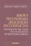 AMOR Y FECUNDIDAD: �REALIDADES EN CONFLICTO?