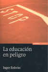 EDUCACION EN PELIGRO, LA