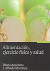 ALIMENTACION, EJERCICIO FISICO Y SALUD