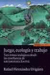 JUEGO, ECOLOGIA Y TRABAJO