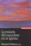 MISION DEL SACERDOTE EN LA IGLESIA , LA