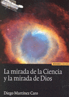 MIRADA DE LA CIENCIA Y LA MIRADA DE DIOS, LA