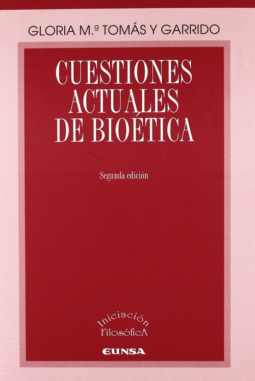 CUESTIONES ACTUALES DE BIOETICA