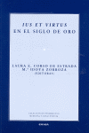 IUS ET VIRTUS EN EL SIGLO DE ORO