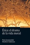 ETICA: EL DRAMA DE LA VIDA MORAL