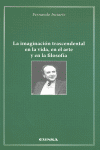 IMAGINACION TRASCENDENTAL EN LA VIDA, EN EL ARTE Y EN LA FIL