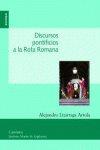 DISCURSOS PONTIFICIOS A LA ROTA ROMANA