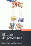 RAPTO DEL PERIODISMO, EL