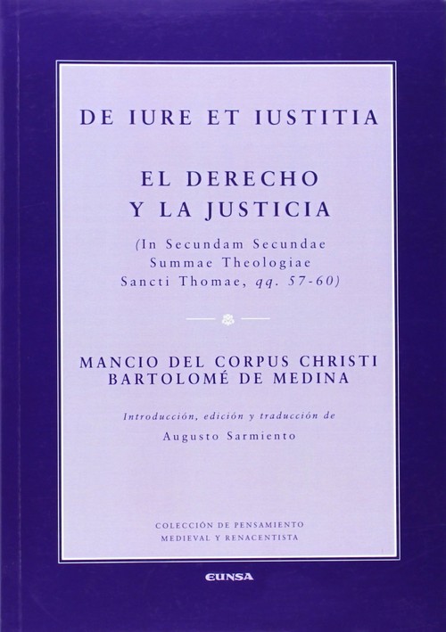 DE IURE ET IUSTITIA. EL DERECHO Y LA JUSTICIA