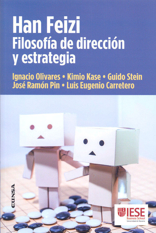 HAN FEIZI. FILOSOFIA DE DIRECCION Y ESTRATEGIA