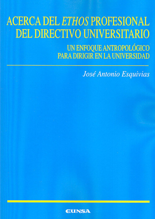 ACERCA DEL ETHOS PROFESIONAL DEL DIRECTIVO UNIVERSITARIO