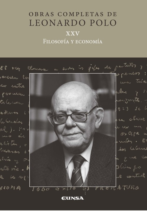 FILOSOFIA Y ECONOMIIA-OBRAS COMPLETAS LEONARDO POLO XXV