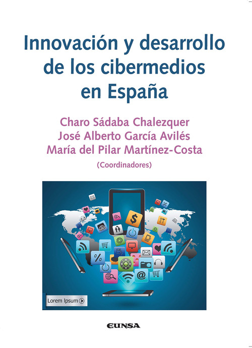 INNOVACION Y DESARROLLO DE LOS CIBERMEDIOS EN ESPA�A