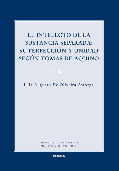 INTELECTO DE LA SUSTANCIA SEPARADA: SU PERFECCION Y UNIDA, E