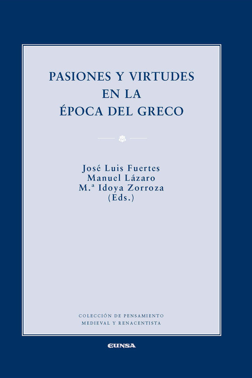 PASIONES Y VIRTUDES EN LA EPOCA DEL GRECO