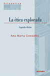 ETICA EXPLORADA, 2 ED. , LA