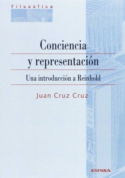 CONCIENCIA Y REPRESENTACION. UNA INTRODUCCION A REINHOLD