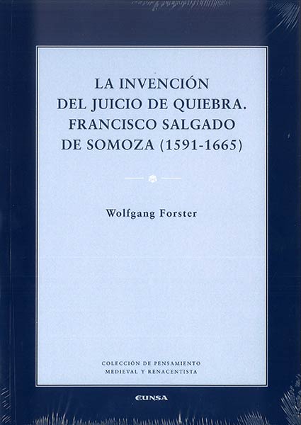 INVENCION DEL JUICIO DE LA QUIEBRA, LA. FRANCISCO SALGADO D