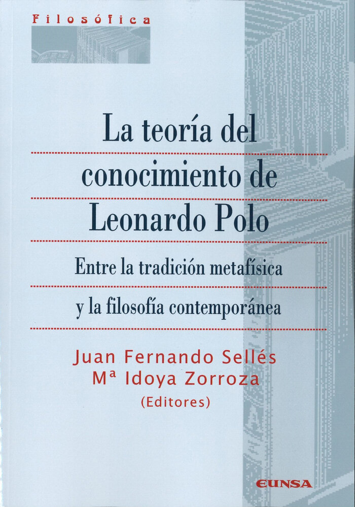 TEORIA DEL CONOCIMIENTO DE LEONARDO POLO