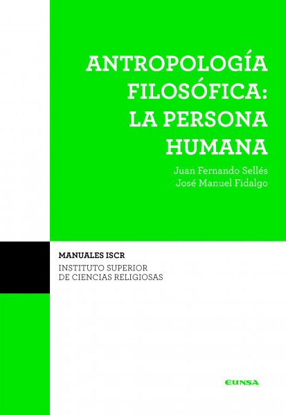 ANTROPOLOGIA FILOSOFICA: LA PERSONA HUMANA