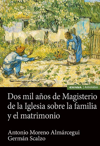 DOS MIL A�OS DE MAGISTERIO DE LA IGLESIA SOBRE LA FAMILIA Y