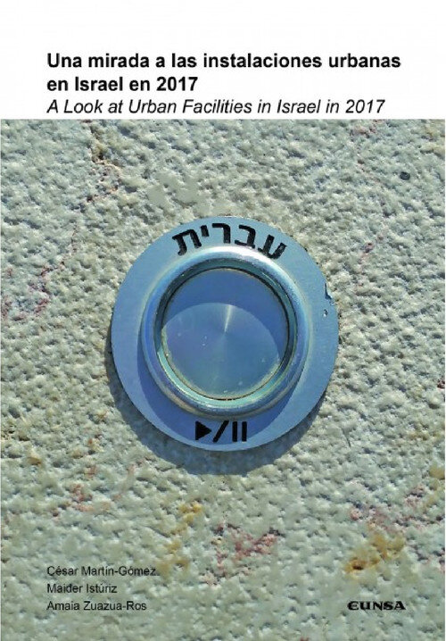 UNA MIRADA A LAS INSTALACIONES URBANAS EN ISRAEL EN 2017
