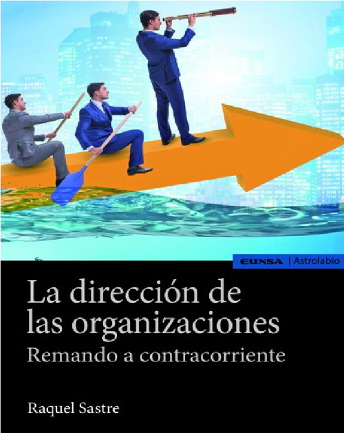 DIRECCION DE LAS ORGANIZACIONES, LA