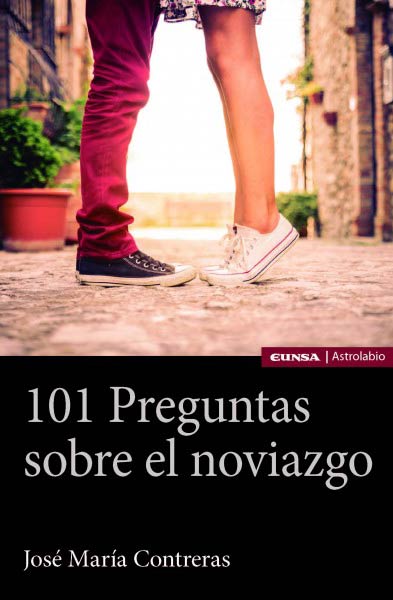101 PREGUNTAS SOBRE EL NOVIAZGO