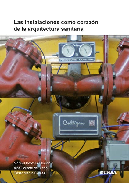 INSTALACIONES COMO CORAZON DE LA ARQUITECTURA SANITARIA