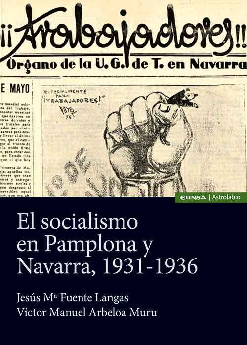 SOCIALISMO EN PAMPLONA Y NAVARRA, 1931-1936, EL