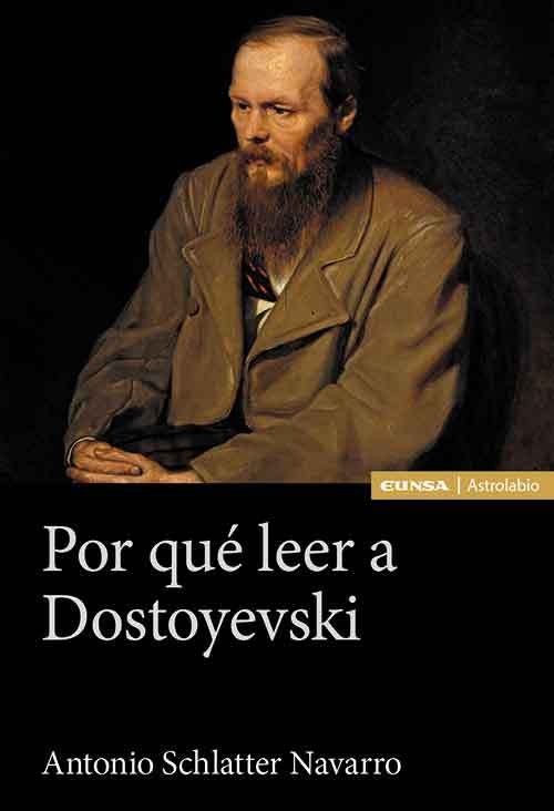 POR QUE LEER A DOSTOYEVSKI