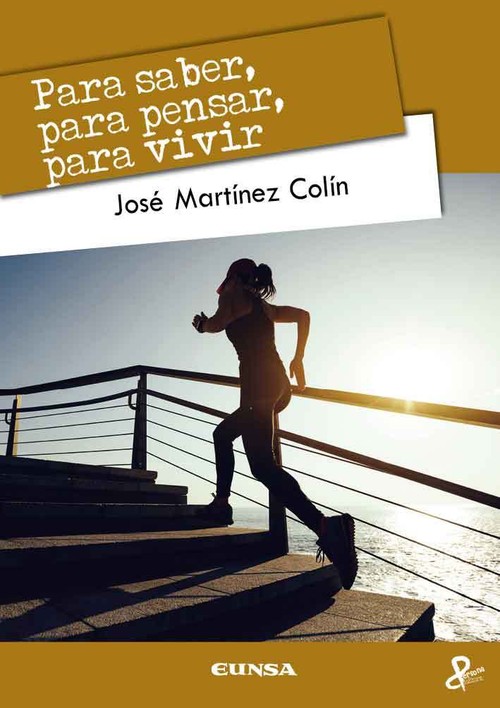 PARA SABER, PARA PENSAR, PARA VIVIR