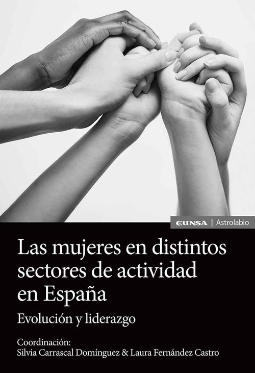 MUJERES EN DISTINTOS SECTORES DE ACTIVIDAD EN ESPA�A, LAS