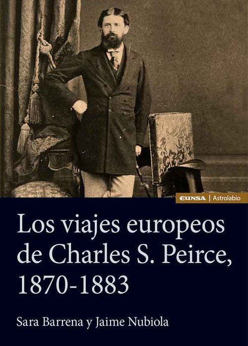 VIAJES EUROPEOS DE CHARLES S. PEIRCE, 1870-1883, LOS