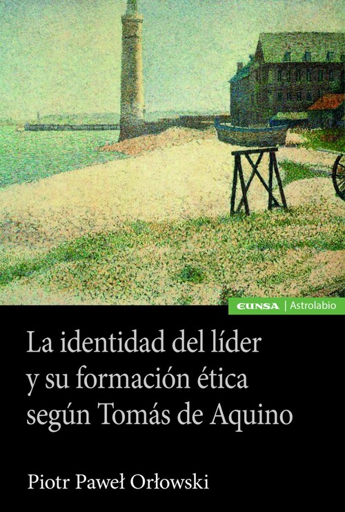 IDENTIDAD DEL LIDER Y SU FORMACION ETICA SEGUN TOMAS DE AQUI