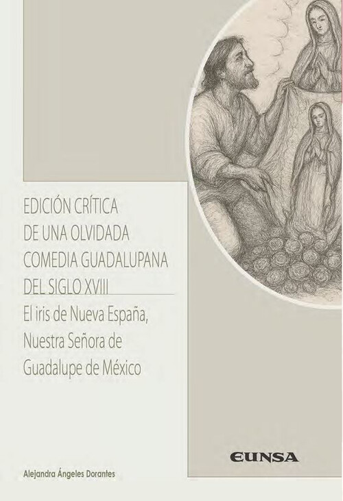 EDICION CRITICA DE UNA OLVIDADA COMEDIA GUADALUPANA DEL SIG