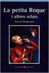 7. LA PETITA ROQUE I ALTRES RELATS