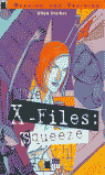 THE X-FILES: SQUEEZE. BOOK+CASSETTE
