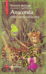 ANACONDA Y OTROS CUENTOS SELVA-CUCA�A