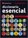 DICCIONARIO ESENCIAL DE LA LENGUA ESPA�OLA.