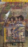 LES TROIS MOUSQUETAIRES. LIVRE+CASSETTE