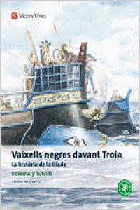 1. VAIXELLS NEGRES DAVANT TROIA. HTRA. ILIADA