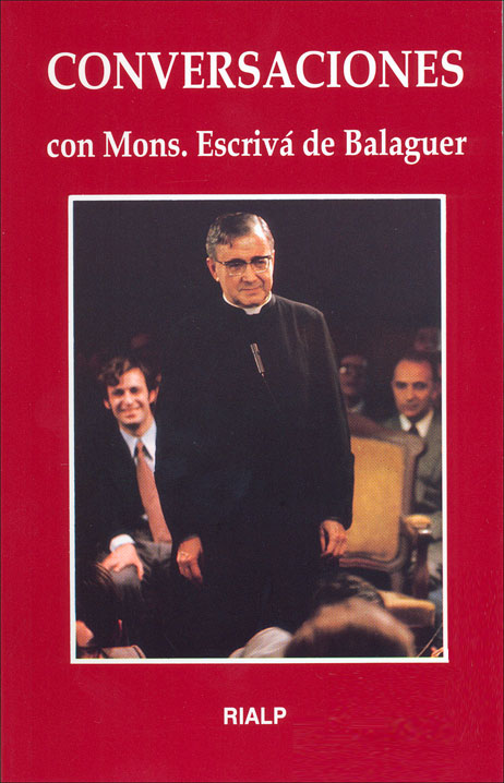 CONVERSACIONES CON MONS. ESCRIVA DE BALAGUER