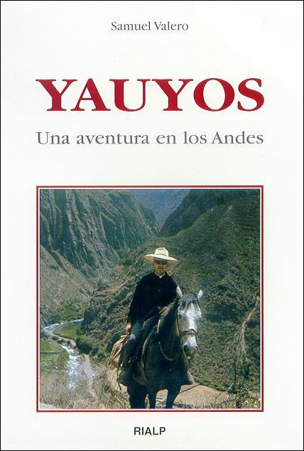 YAUYOS UNA AVENTURA EN LOS ANDES