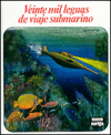 VEINTE MIL LEGUAS DE VIAJE SUBMARINO