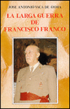 LARGA GUERRA DE FRANCISCO FRANCO