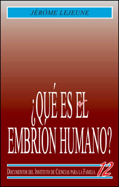 QUE ES EL EMBRION HUMANO?