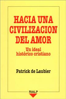 HACIA UNA CIVILIZACION DEL AMOR UN IDEA